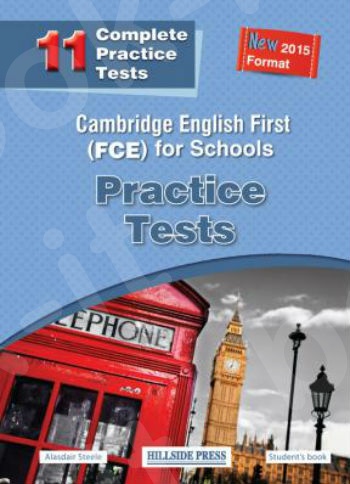 Cambridge English First (FCE) for Schools Practice Tests - Student's Book - Hillside Press - New Format 2015