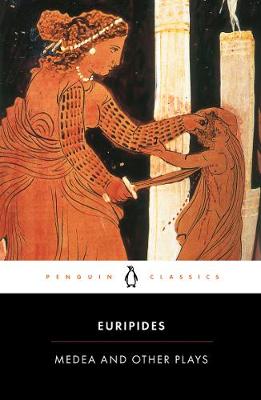 Penguin Classics : Medea and Other Plays - pb b Format