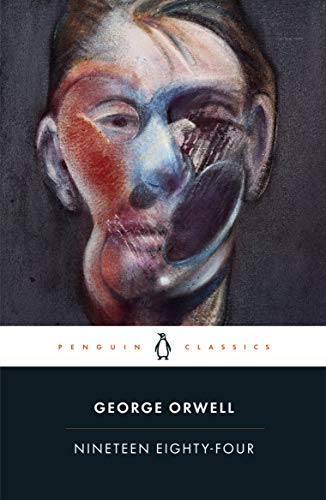 Penguin Classics Nineteen Eighty-Four the Annotated Edition