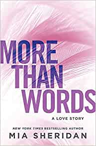 Εκδόσεις Little Brown Book - More Than Words - Author(s)Mia Sheridan
