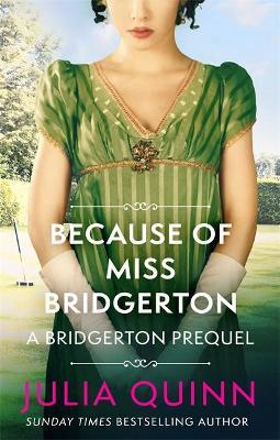 Εκδόσεις Little Brown Book - Because of Miss Bridgerton - Julia Quinn