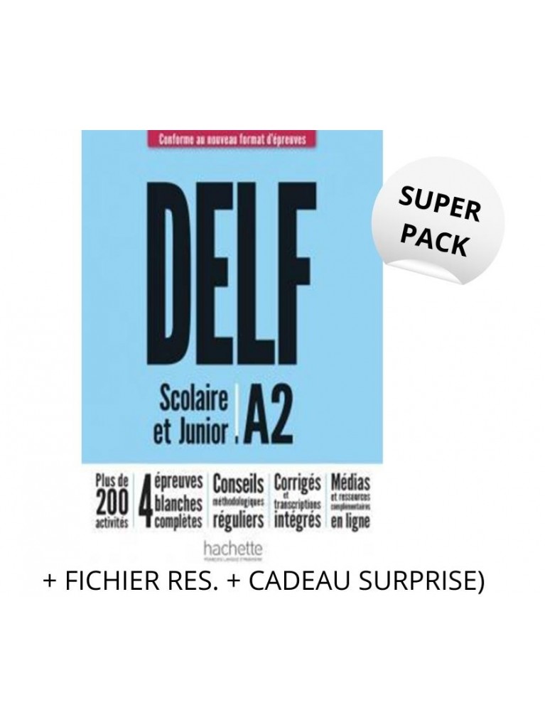 Super Pack DELF SCOLAIRE & JUNIOR A2 Methode(+ FICHIER RES. + CADEAU SURPRISE) Nouveau Format(2022) - Hachette