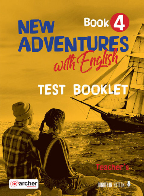 New Adventures with English 4 - Teacher's Test Booklet(Τεστ Καθηγητή) - Archer Editions