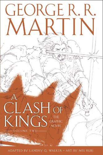 A Clash of Kings : Graphic Novel vol 2