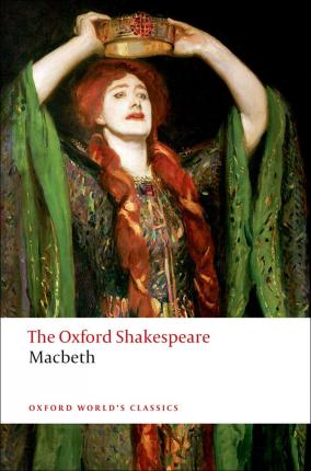 Εκδόσεις Oxford University Press - The Oxford Shakespeare:The Tragedy of Macbeth(Author(s):William Shakespeare)