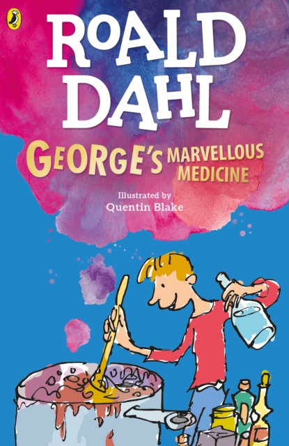 Roald Dahl's : George's Marvellous Medicine