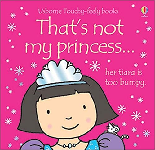 Publisher:Usborne - That's Not My Princess - Fiona Watt