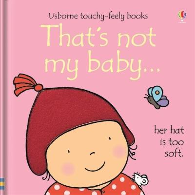 Εκδόσεις Usborne  - That's not my baby...(1) - Fiona Watt