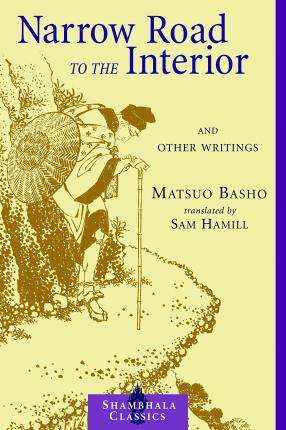 Εκδόσεις Shambhala Publications Inc- Narrow Road to the Interior(Author(s):Matsuo Basho)