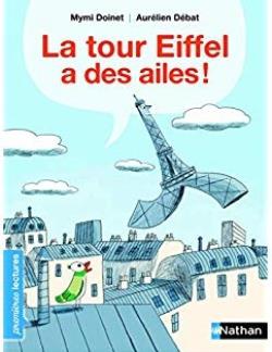 Εκδόσεις Nathan - La tour Eiffel a des ailes! - Mymi Doinet