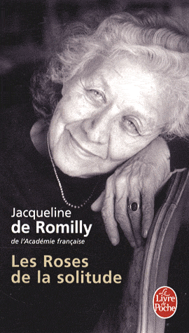 Εκδόσεις Editions De Fallois - CLes Roses de la Solitude - Jacqueline de Romilly
