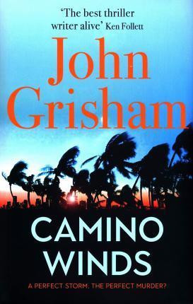 Εκδόσεις Hodder - Camino Winds - Συγγραφέας: John Grisham (Αγγλική έκδοση)