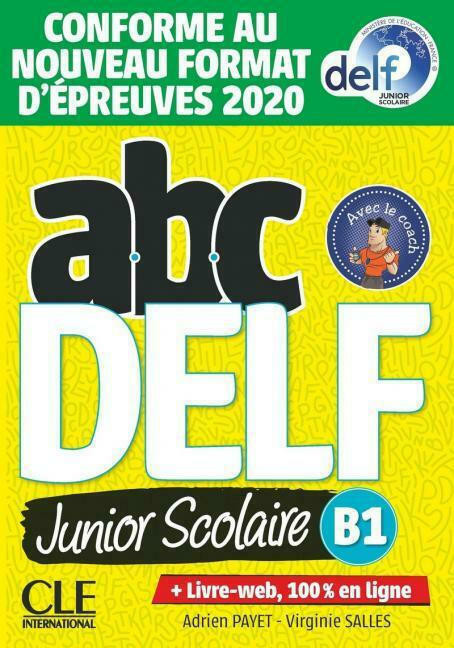 ABC DELF B1 Junior scolaire - Livre(+CD)(2020)2nd Edition, Cle International, Επίπεδο B1