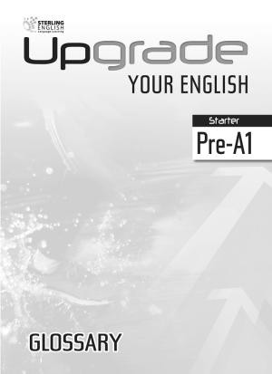 Glossary(Λεξιλόγιο) - Sterling - Upgrade Your English Pre-A1 Starter