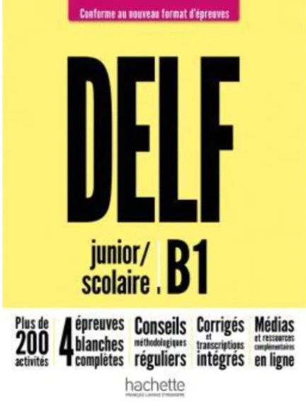 Εκδόσεις Hachette - Delf Scolaire & Junior B1 Nouveau Format Livre du Professeur(Καθηγητή)2022