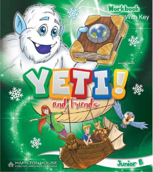Yeti and Friends Junior B - Activity Book WITH Key(Ασκήσεων με Λύσεις) - Hamilton House