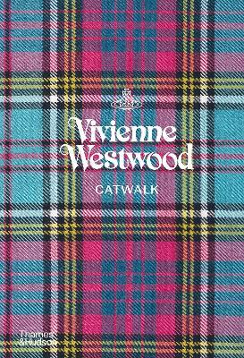 Εκδόσεις Thames & Hudson - Vivienne Westwood Catwalk : The Complete Collections - Author(s) Alexander Fury