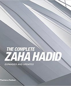 Εκδόσεις Thames and Hudson Ltd  - The Complete Zaha Hadid - Aaron Betsky