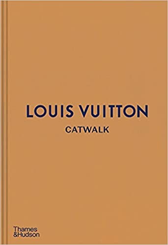 Εκδόσεις Thames & Hudson - Louis Vuitton Catwalk(The Complete Fashion Collections) - Author(s) Jo Ellison