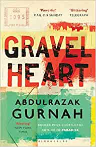 Εκδόσεις Bloomsbury - Gravel Heart - Abdulrazak Gurnah