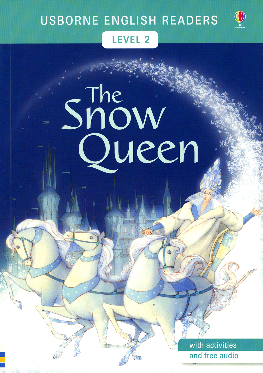 Εκδόσεις Usborne Publishing - Usborne English Readers:The Snow Queen (with activities and free audio)