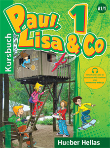 Paul, Lisa & Co 1 - Kursbuch (Βιβλίο του μαθητή) - (HUEBER HELLAS) - Επίπεδο A1/1