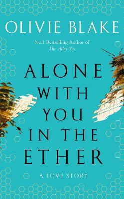 Εκδόσεις Pan Macmillan - Alone With You in the Ether - Author(s)Olivie Blake