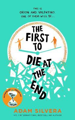 Εκδόσεις Simon & Schuster - The First to Die at the End - Author(s)Adam Silvera