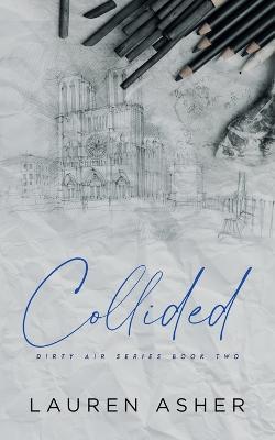 Εκδόσεις Independently Published - Collided Special Edition - Author(s)Lauren Asher