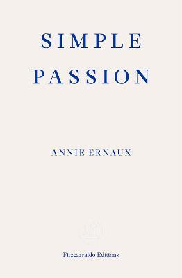 Εκδόσεις Fitzcarraldo - Simple Passion - Annie Ernaux