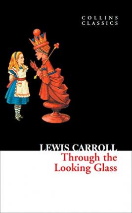 Εκδόσεις HarperCollins - Through The Looking Glass - Lewis Carroll