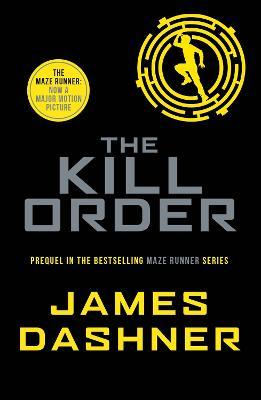 Εκδόσεις Scholastic US - The Kill Order - James Dashner