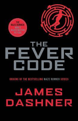 Εκδόσεις Scholastic - The Fever Code - James Dashner