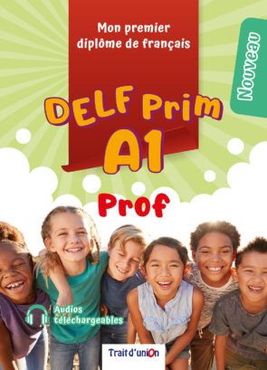 Nouveau Delf Prim A1 Mon premier diplôme - Professeur(Καθηγητή),Trait d'Union