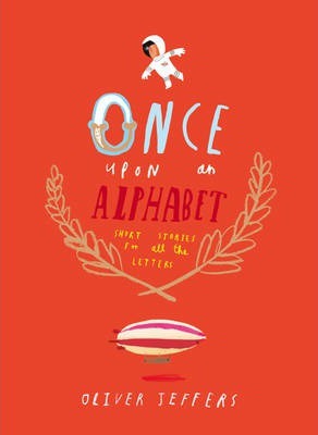 Εκδόσεις HarperCollins - Once Upon an Alphabet - Oliver Jeffers