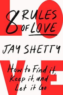 Εκδόσεις HarperCollins - 8 Rules of Love - Jay Shetty