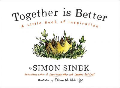 Together is Better(A Little Book of Inspiration) - Simon Sinek