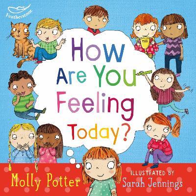 Εκδόσεις Bloomsbury - How Are You Feeling Today? - Molly Potter