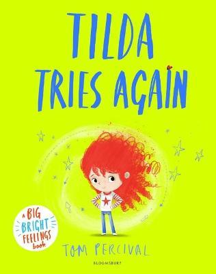 Εκδόσεις Bloomsbury - Tilda Tries Again(Paperback) - Tom Percival