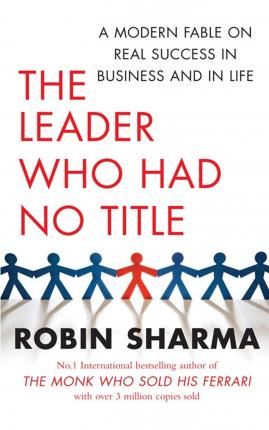 Εκδόσεις Simon & Schuster Ltd - The Leader Who Had No Title - Robin Sharma
