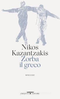 Εκδόσεις Crocetti - Zorba il greco - Nikos Kazantzakis