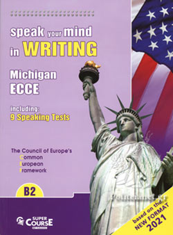 Βιβλίο Μαθητή - Super Course - Speak your mind in Writing B2(2021 Edition), Super Course Publishing