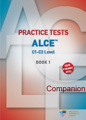 Practice Tests for the ALCE Exam(C1-C2) Book 1 - Companion(Λεξιλόγιο) 2022 Edition της Hellenic American Union
