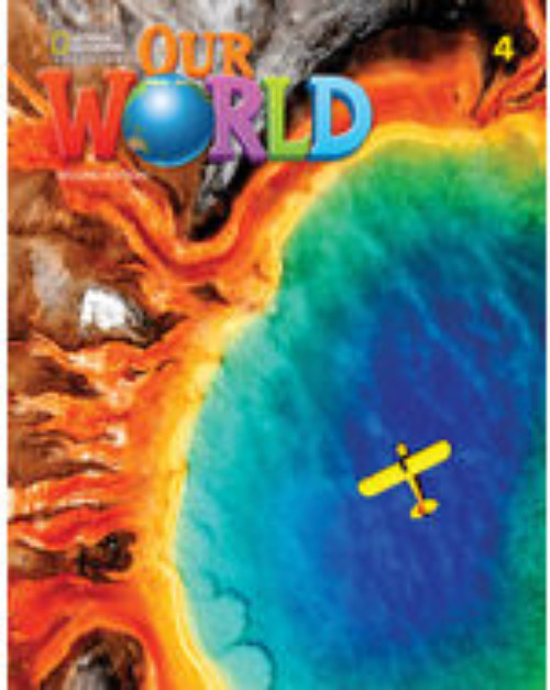 Our World 4 (2nd Edition) Bundle (Student's Book, Workbook, Ebook, Reader, Olp) - National Geographic Learning(Cengage)