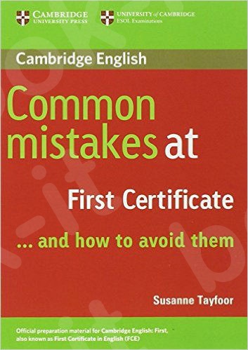 Cambridge - Common Mistakes at First Certificate and how to avoid them