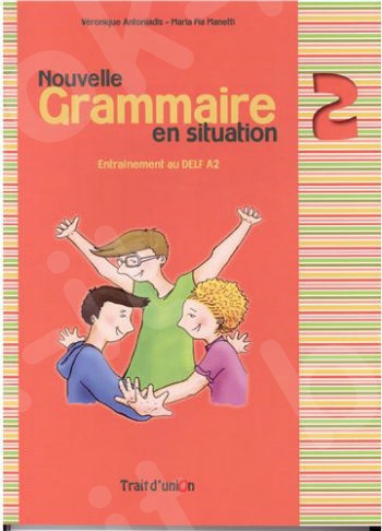 Nouvelle Grammaire en Situation - Niveau 2 - Νέο