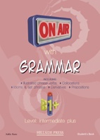 ON AIR with Grammar (B1+) - Student's Book με Γλωσσάρι