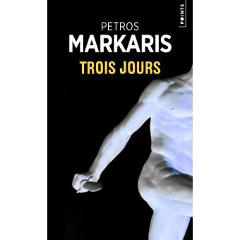 Εκδόσεις Points - Trois Jours - Petros Markaris