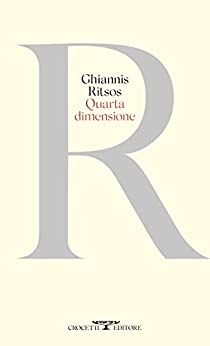 Εκδόσεις Crocetti - Quarta dimensione. Nuova edizione - Ghiannis Ritsos