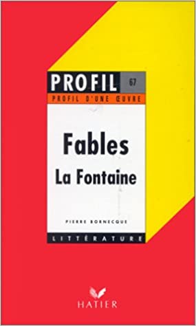 Εκδόσεις Hatier - Profil D'une Oeuvre(La Fontaine Fables) - Pierre Bornecque